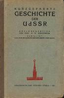 Kurzgefasste Geschichte der UdSSR. Staasverlag der ASSRdWD, Engels, 1937.