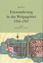 Einwanderung in das Wolgagebiet: 1764 - 1767. — Bd. 3.