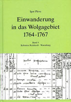 Einwanderung in das Wolgagebiet: 1764 - 1767. — Bd. 4.