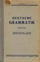 Kämpf H. Deutsche Grammatik. Syntax. Deutscher Staasverlag, Engels, 1940.